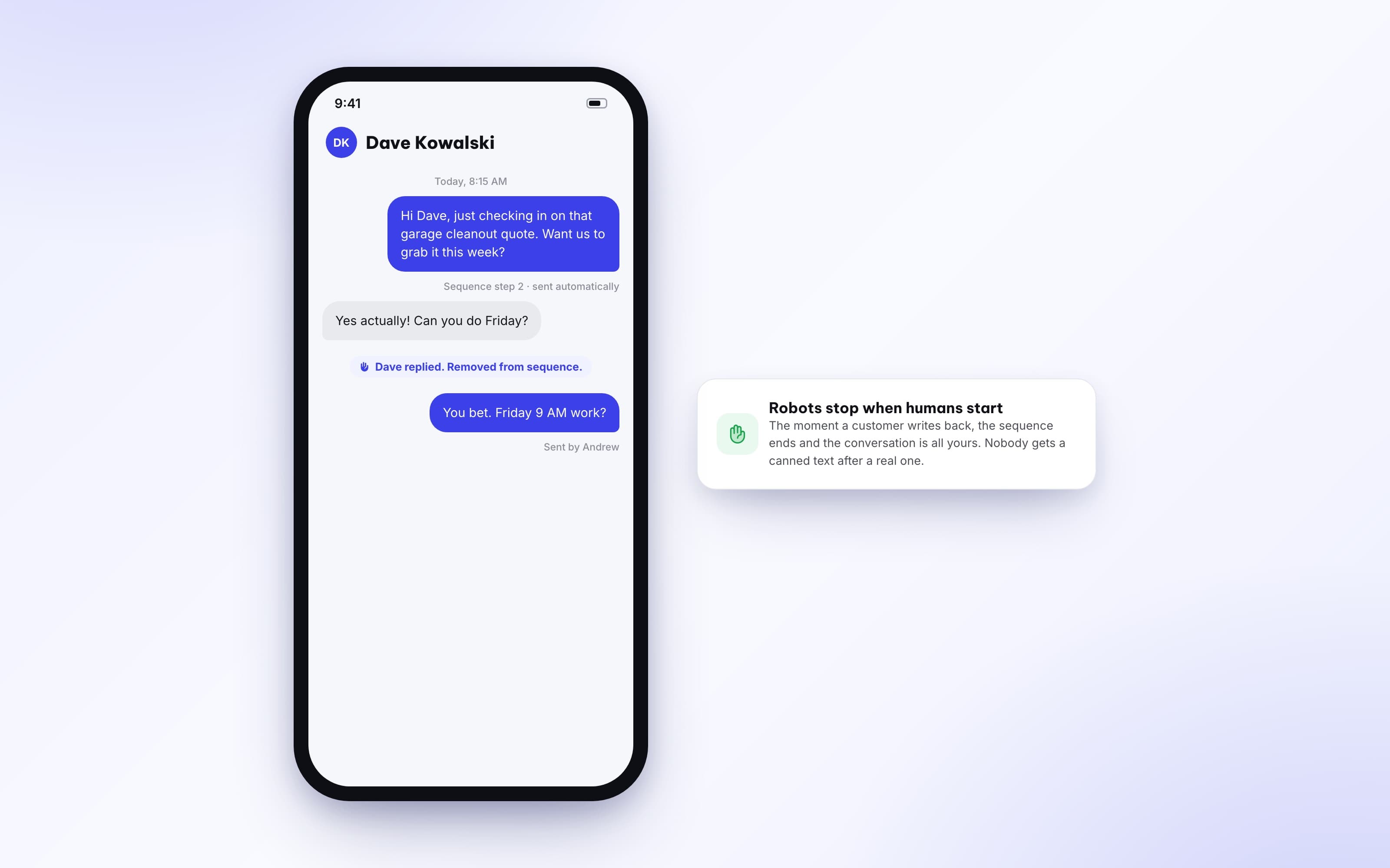 A customer reply automatically removing them from the follow-up sequence